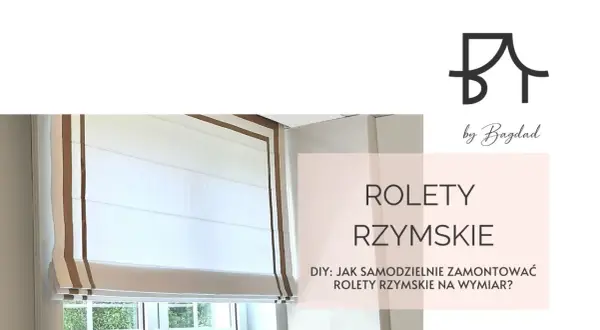 Uszyj roletę rzymską DIY: Kompletny poradnik krok po kroku